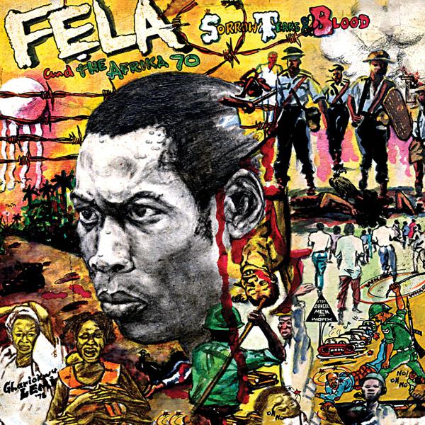 Fela Kuti And Afrika 70 - Sorrow Tears And Blood