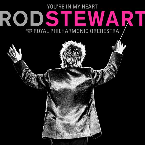 Rod Stewart - You're In My Heart: Rod Stewart With The Royal Philharmonic Orchestra [Pink Vinyl]
