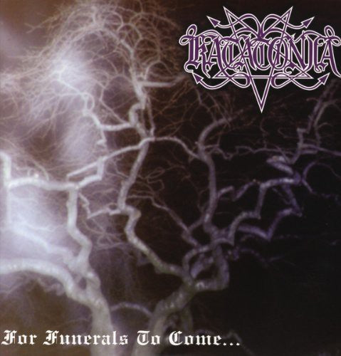 Katatonia - For Funerals To Come...