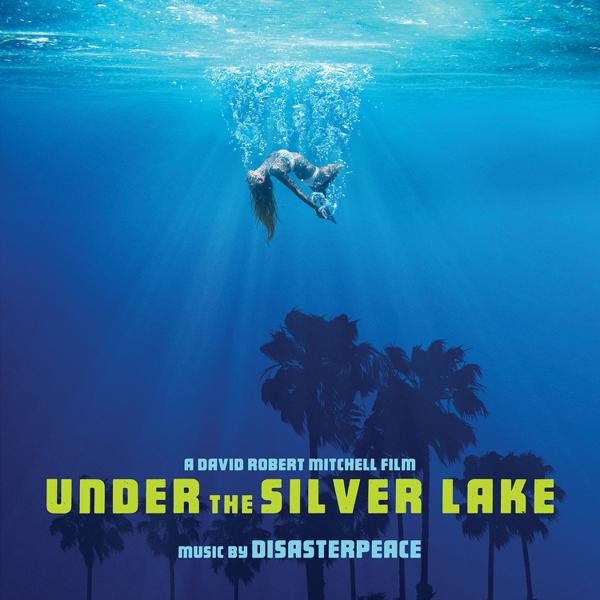 Disasterpeace - Under The Silver Lake [Original Soundtrack Album]