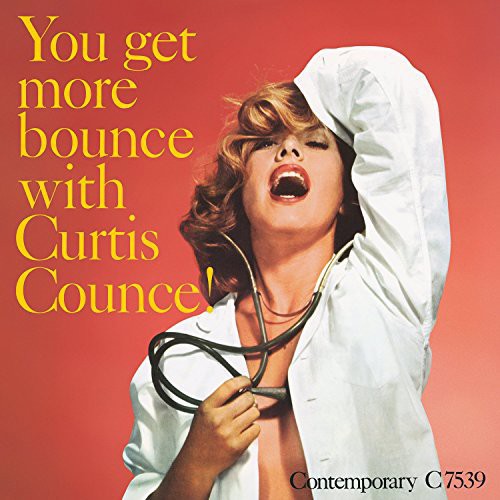 Curtis Counce - You Get More Bounce With Curtis Counce!