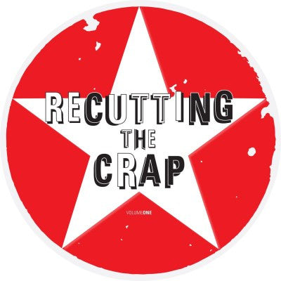 Various Artists - Recutting The Crap
