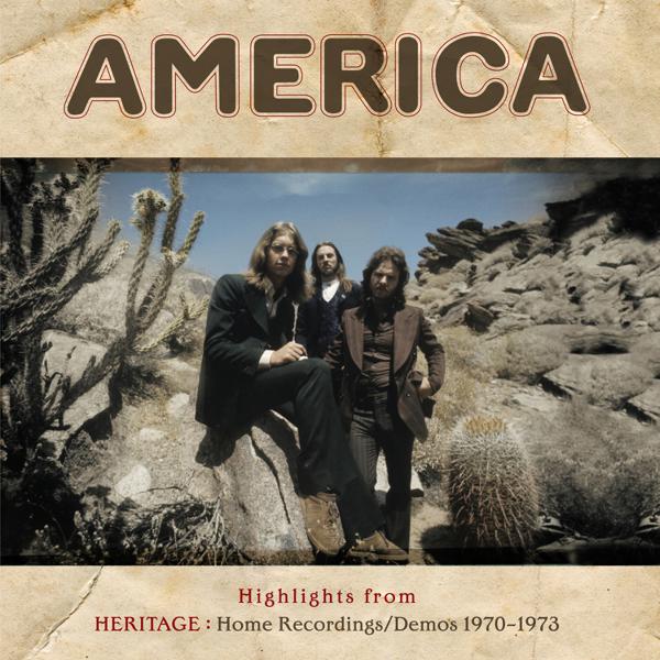 America - Highlights From Heritage: Home Recordings/Demos 1970 - 1973