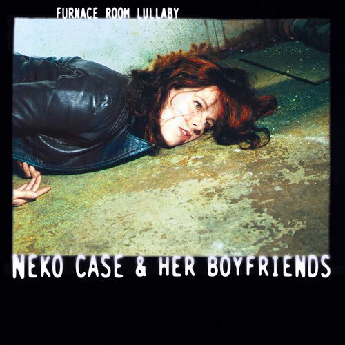 Neko Case & Her Boyfriends - Furnace Room Lullaby [Indie-Exclusive Turquoise Vinyl]
