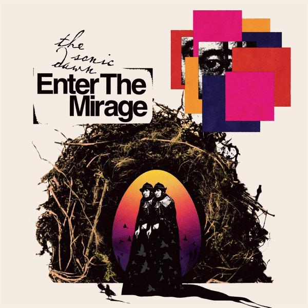 The Sonic Dawn - Enter The Mirage [Black Vinyl]