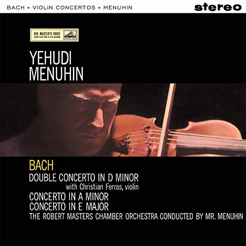 Yehudi Menuhin - Bach: Violin Concerto / Robert Masters Chamber Orchestra / Christian Ferras