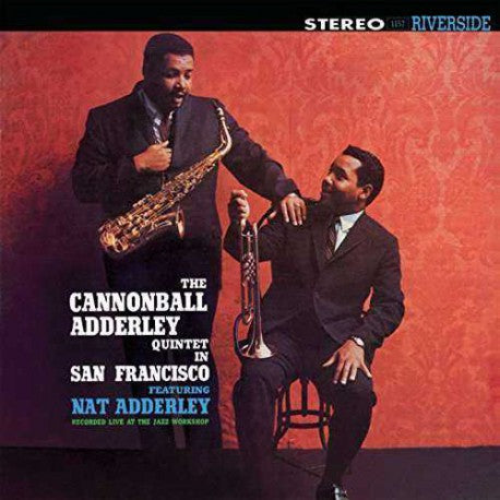 The Cannonball Adderley Quintet - In San Francisco