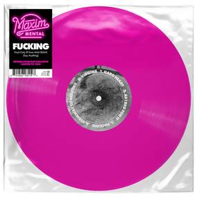 Maxim Mental - Fucking [Translucent Pink Vinyl]