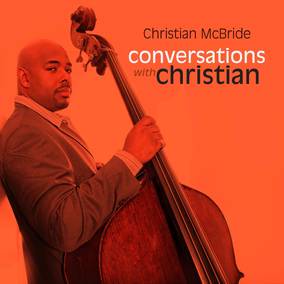 Christian McBride - Conversations With Christian [Colored Vinyl]