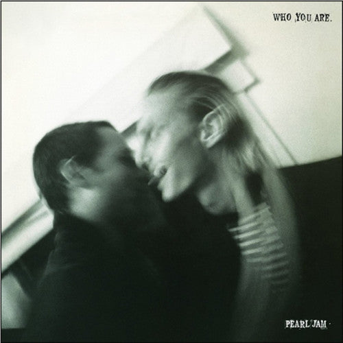Pearl Jam - Who You Are [7"]