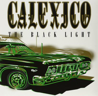 Calexico - The Black Light