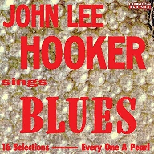 John Lee Hooker - Sings Blues