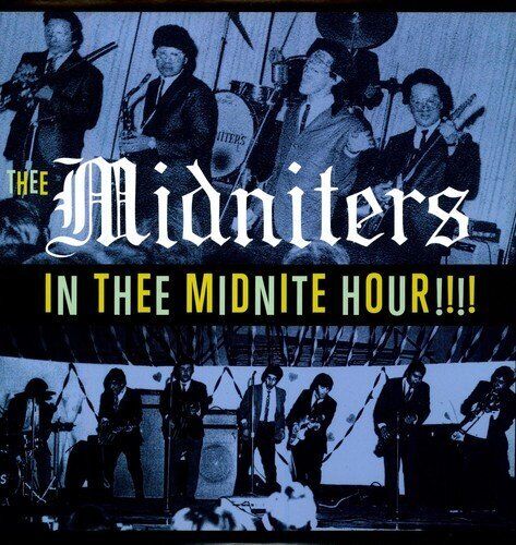 Thee Midniters - In Thee Midnite Hour